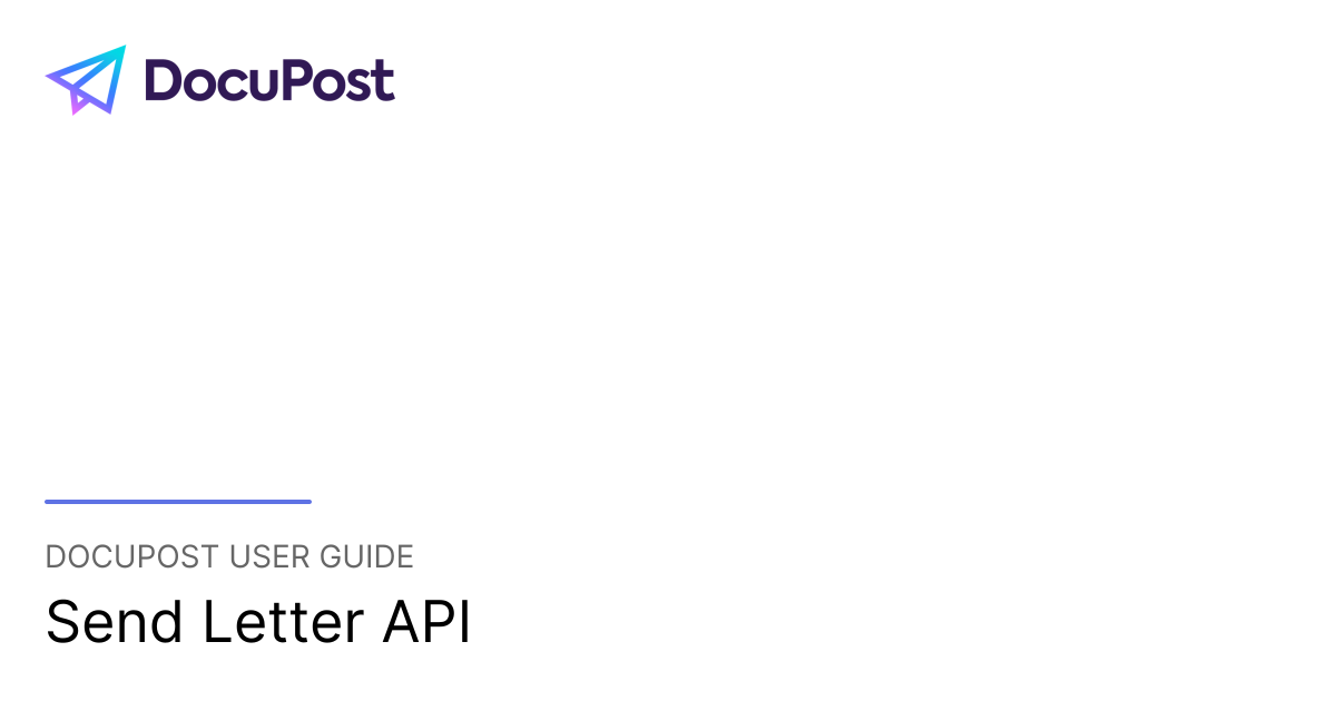 Send Letter API | DocuPost User Guide